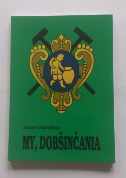 Kniha - My, Dobšinčania, 3€ Kniha - My, Dobšinčania, 3€