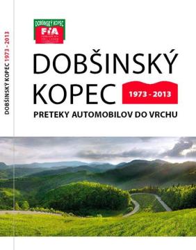Kniha - Dobšinský kopec 1973 - 2013, 15€ Kniha - Dobšinský kopec 1973 - 2013, 15€
