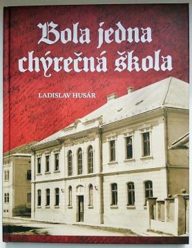 Kniha - Bola jedna chýrečná škola, 20€ Kniha - Bola jedna chýrečná škola, 20€